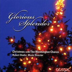 Washington Chorus - Glorious Splendor  CD